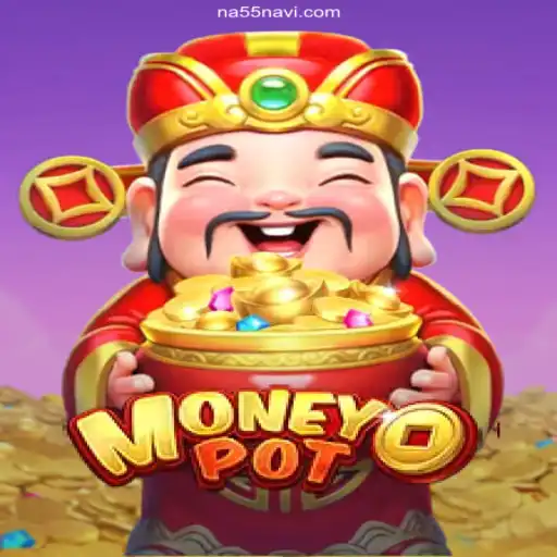 Exploring MoneyPot: The Premier Gaming Experience on NA55.com